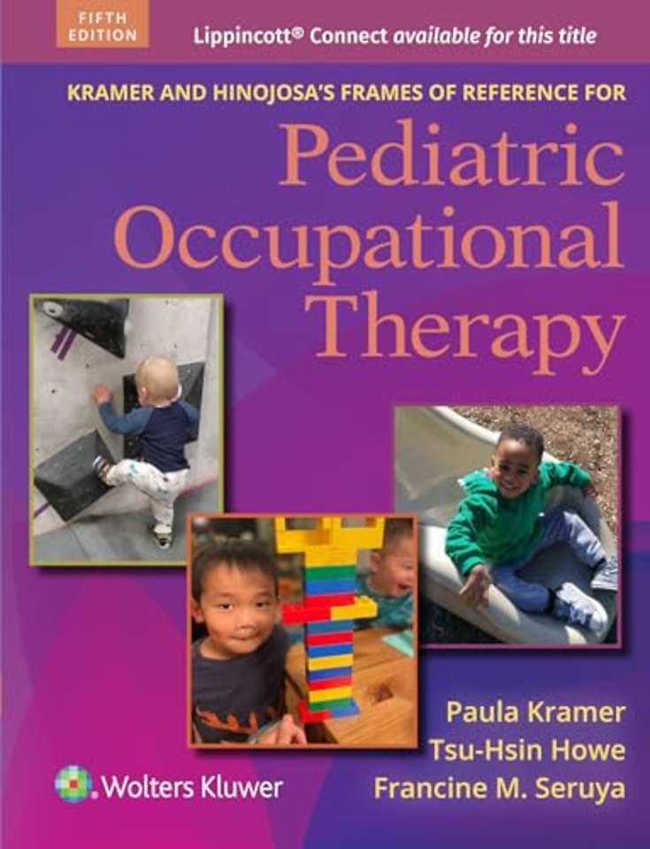 Kramer and Hinojosa's Frames of Reference for Pediatric Occupational Therapy