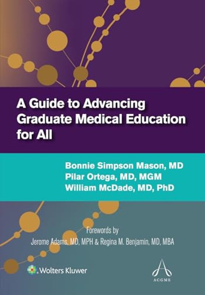 A Guide to Advancing Graduate Medical Education for All