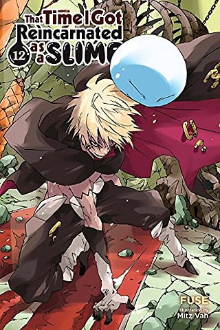 That Time I Got Reincarnated as a Slime, Vol. 12 (light novel)