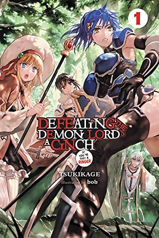 Defeating the Demon Lord's a Cinch (If You've Got a Ringer), Vol. 1