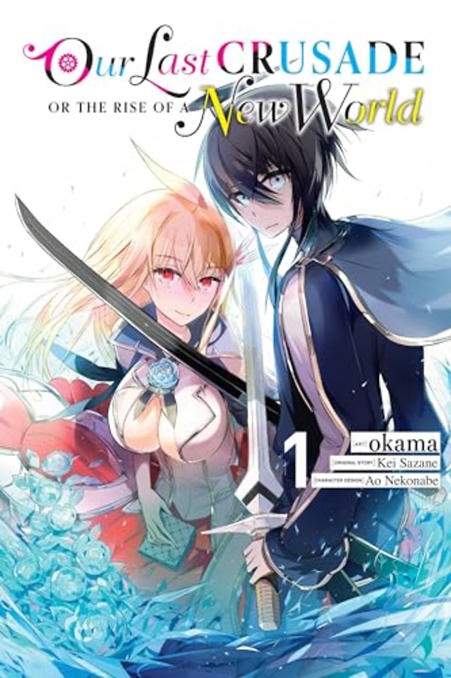 Our Last Crusade or the Rise of a New World, Vol. 1 (manga)