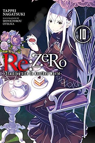 Re:ZERO -Starting Life in Another World-, Vol. 10 (light novel)
