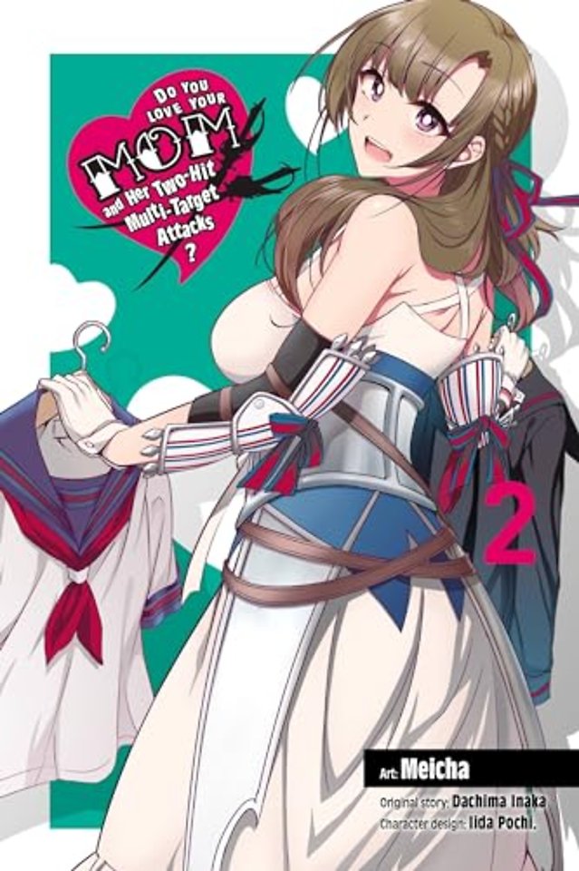 Do You Love Your Mom and Her Two-Hit Multi-Target Attacks?, Vol. 2 (manga)
