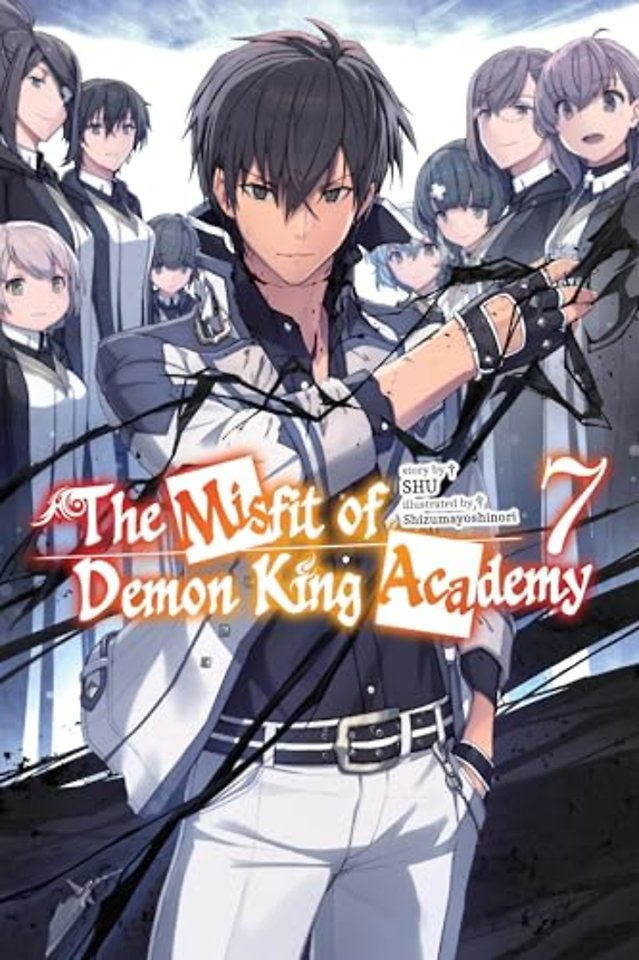 The Misfit of Demon King Academy, Vol. 7 (light novel)