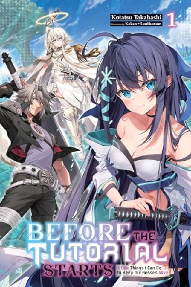 Before the Tutorial Starts: A Few Things I Can Do to Keep the Bosses Alive, Vol. 1