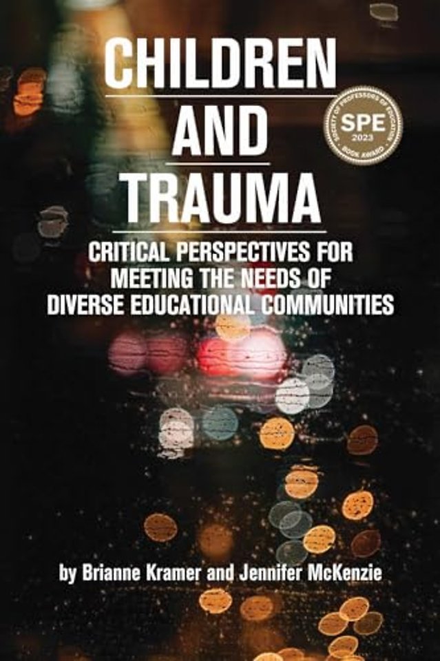 Children and Trauma – Critical Perspectives for Meeting the Needs of Diverse Educational Communities