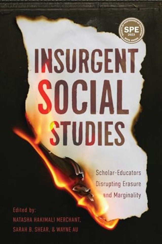 Insurgent Social Studies – Scholar–Educators Disrupting Erasure and Marginality