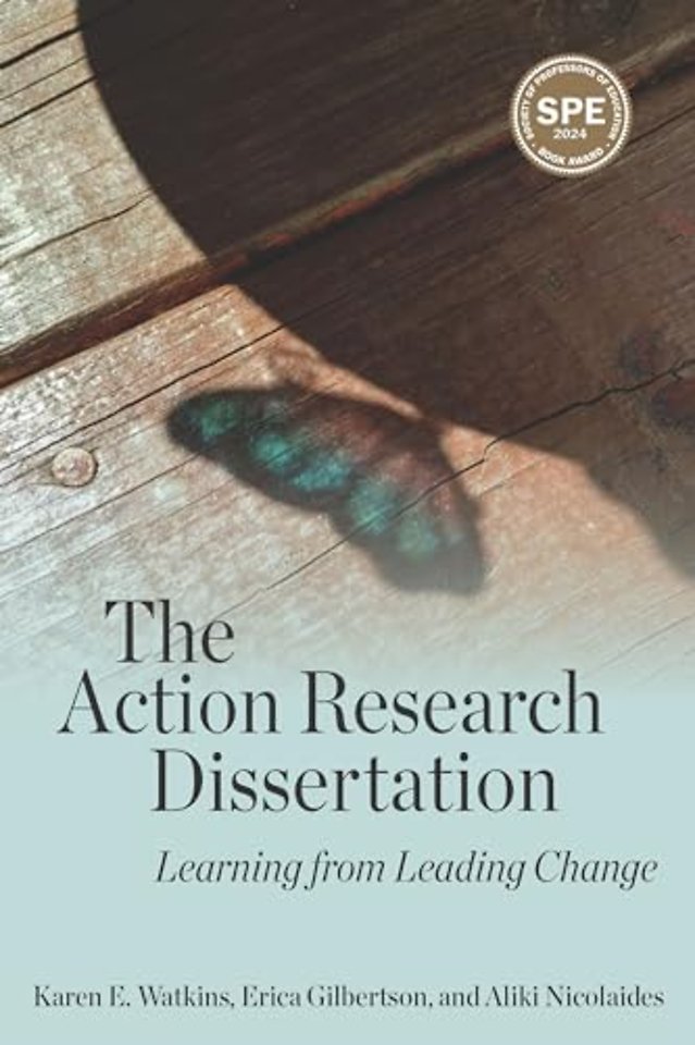 The Action Research Dissertation – Learning from Leading Change