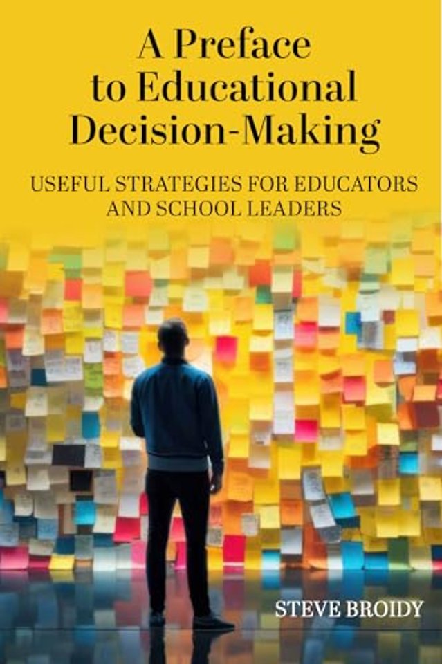 A Preface to Educational Decision–Making