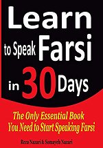 Learn to Speak Farsi in 30 Days Learn to Speak Farsi in 30 Days