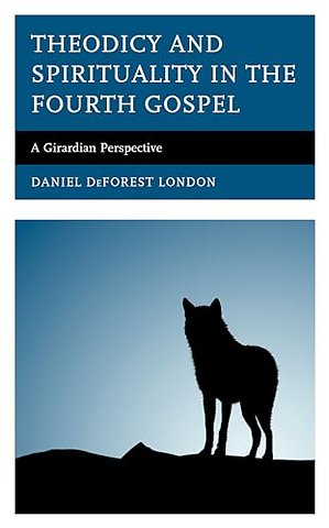 Theodicy and Spirituality in the Fourth Gospel