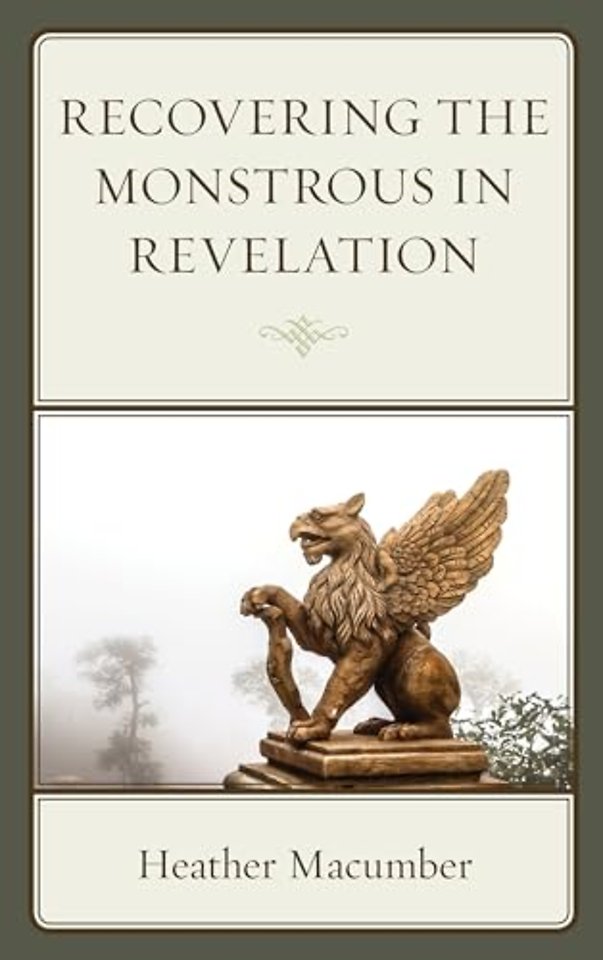 Recovering the Monstrous in Revelation