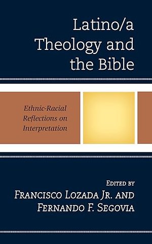 Latino/a Theology and the Bible