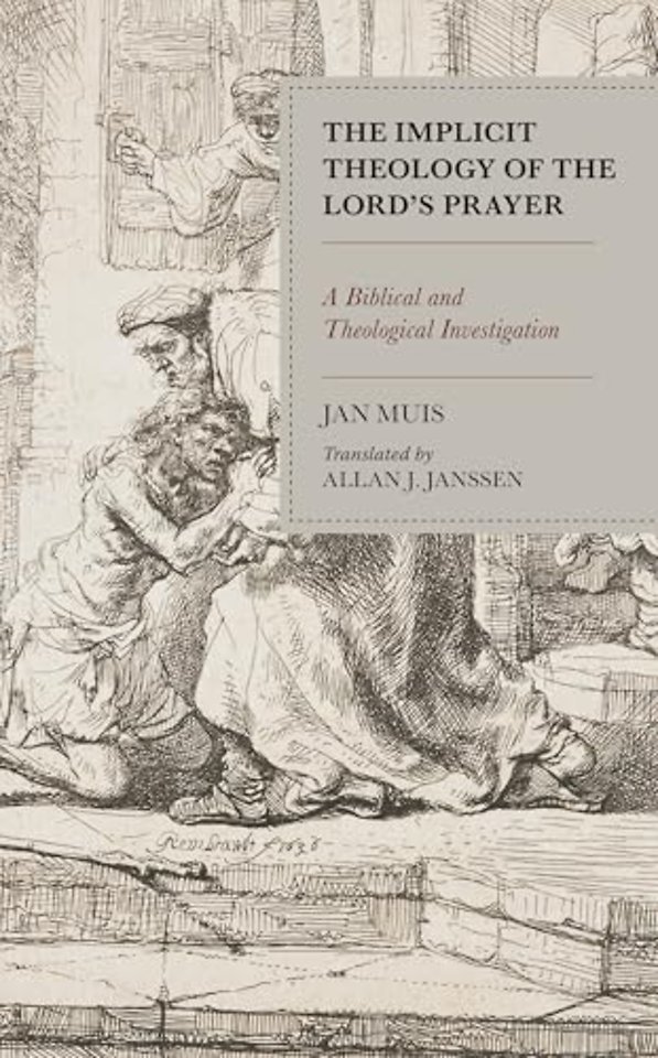 The Implicit Theology of the Lord’s Prayer