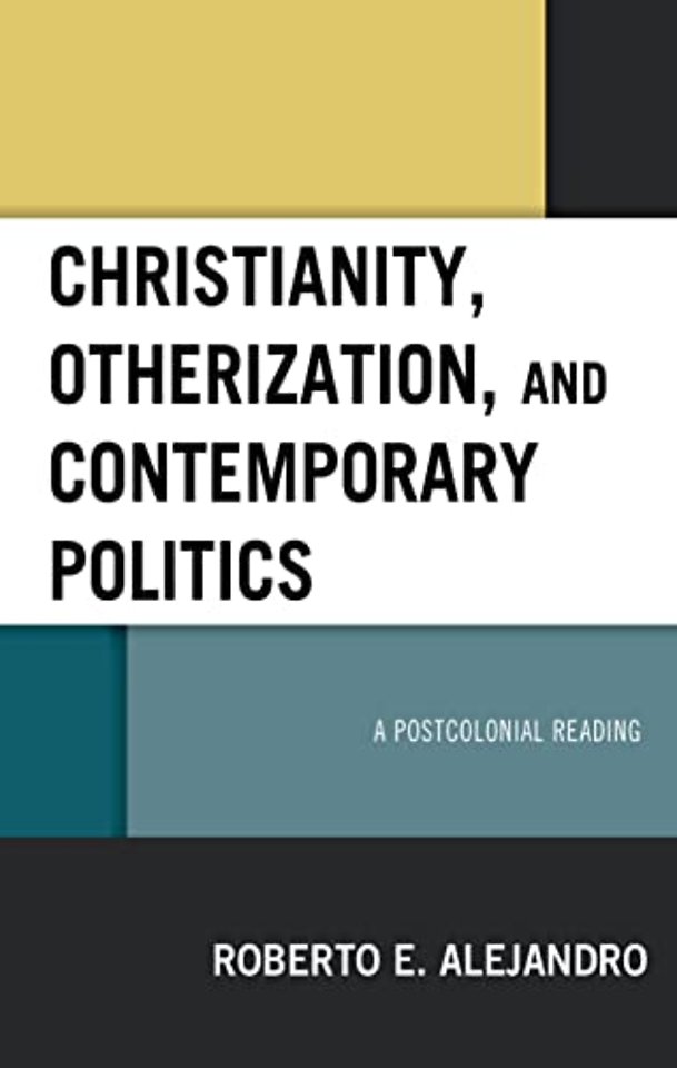 Christianity, Otherization, and Contemporary Politics