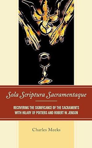 Sola Scriptura Sacramentaque