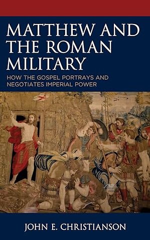Matthew and the Roman Military