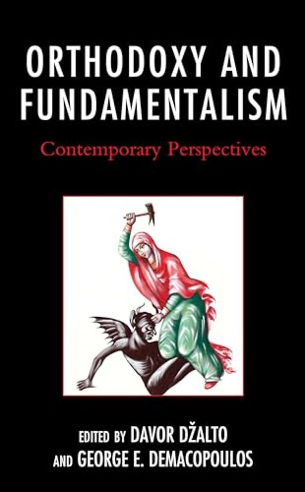 Orthodoxy and Fundamentalism