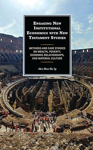 Engaging New Institutional Economics with New Testament Studies