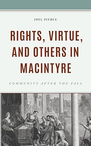 Rights, Virtue, and Others in MacIntyre