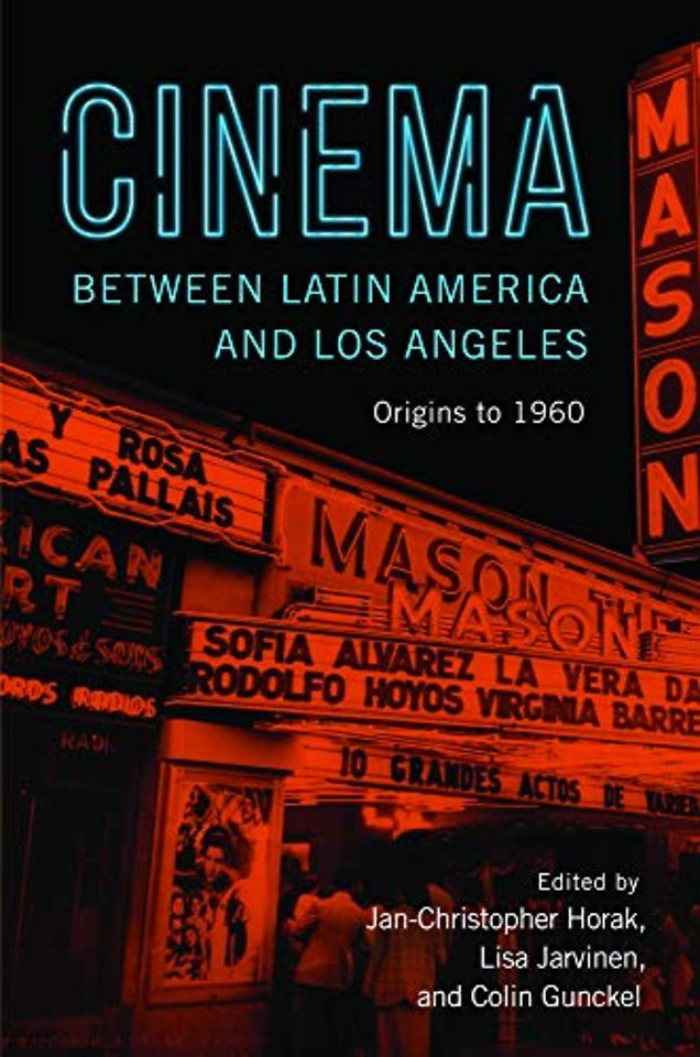 Cinema Between Latin America and Los Angeles – Origins to 1960