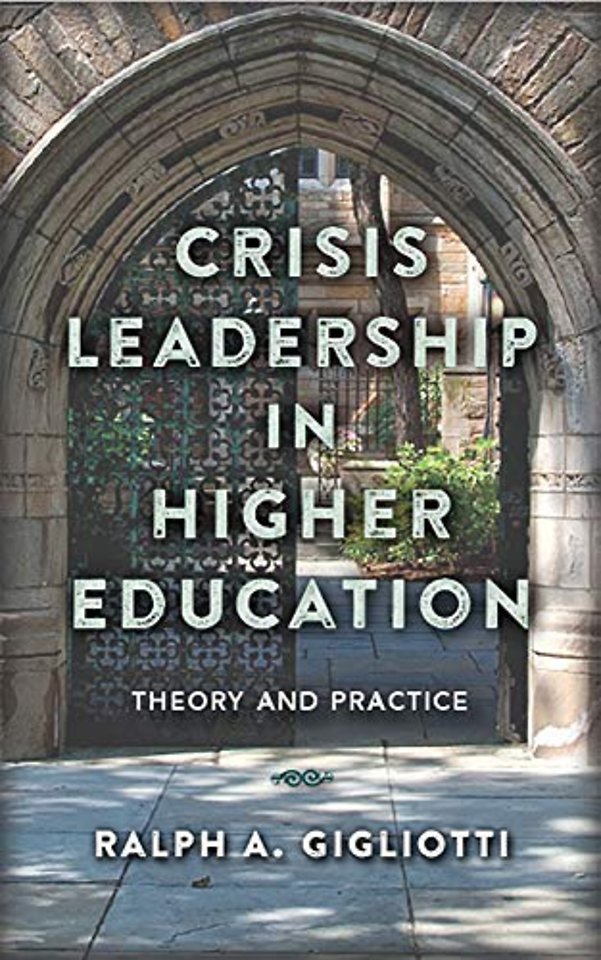 Crisis Leadership in Higher Education – Theory and Practice