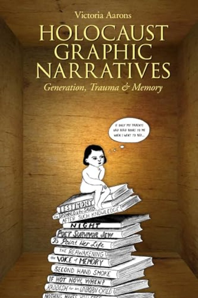 Holocaust Graphic Narratives – Generation, Trauma, and Memory
