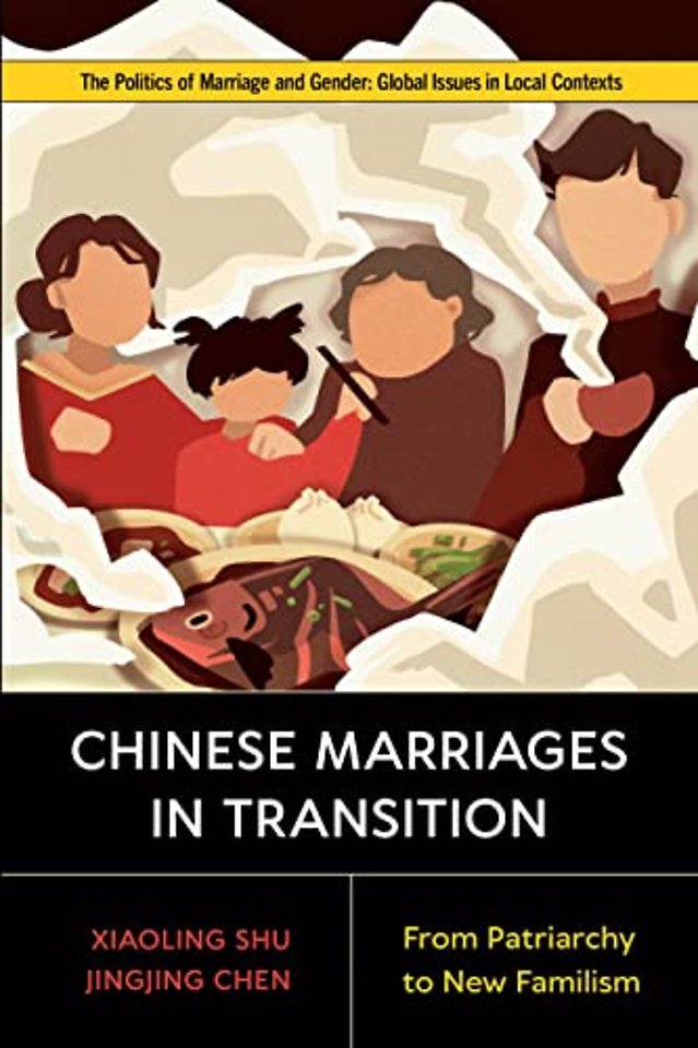 Chinese Marriages in Transition – From Patriarchy to New Familism