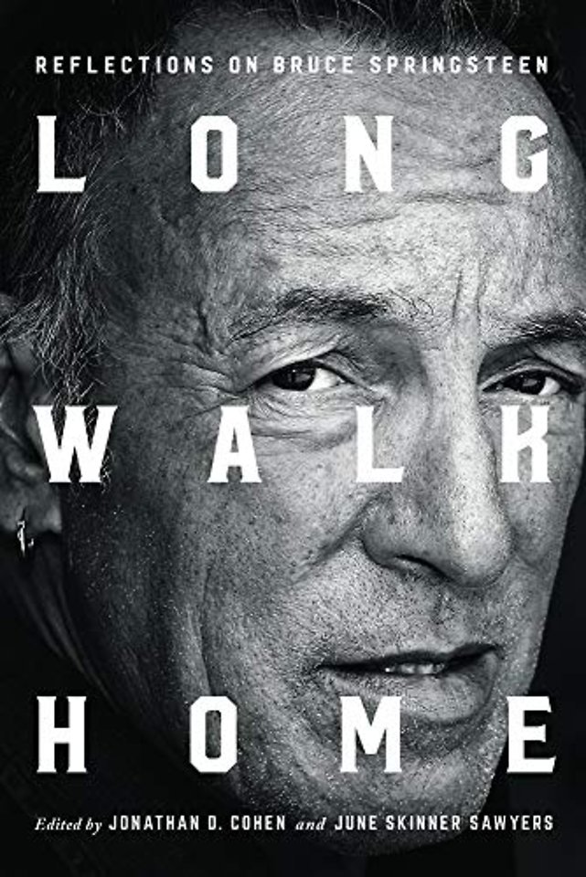Long Walk Home – Reflections on Bruce Springsteen