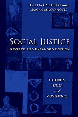 Social Justice – Theories, Issues, and Movements (Revised and Expanded Edition)