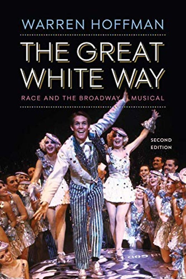 The Great White Way – Race and the Broadway Musical