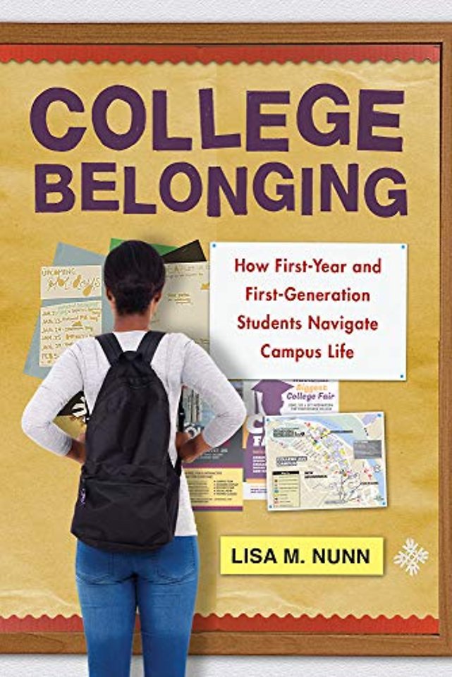 College Belonging – How First–Year and First–Generation Students Navigate Campus Life