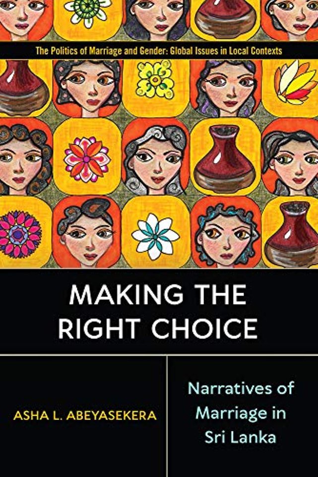 Making the Right Choice – Narratives of Marriage in Sri Lanka
