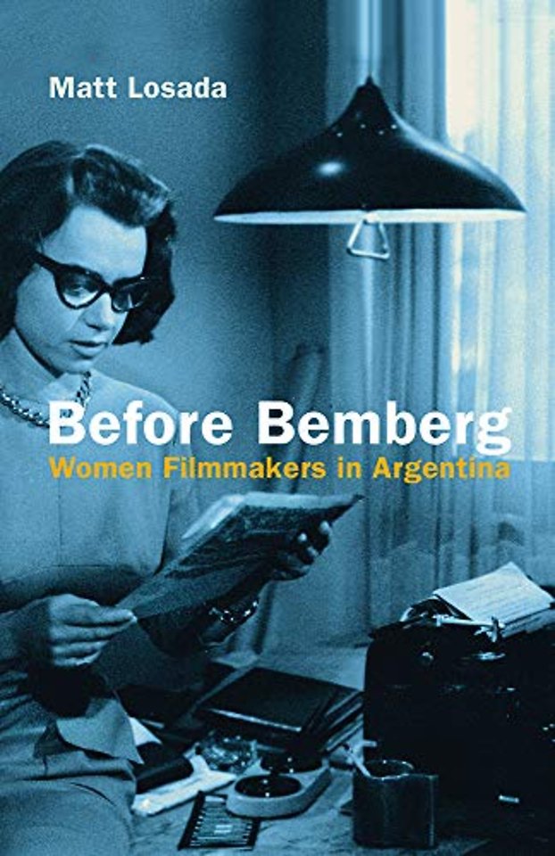 Before Bemberg – Women Filmmakers in Argentina
