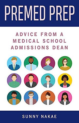 Premed Prep – Advice from a Medical School Admissions Dean