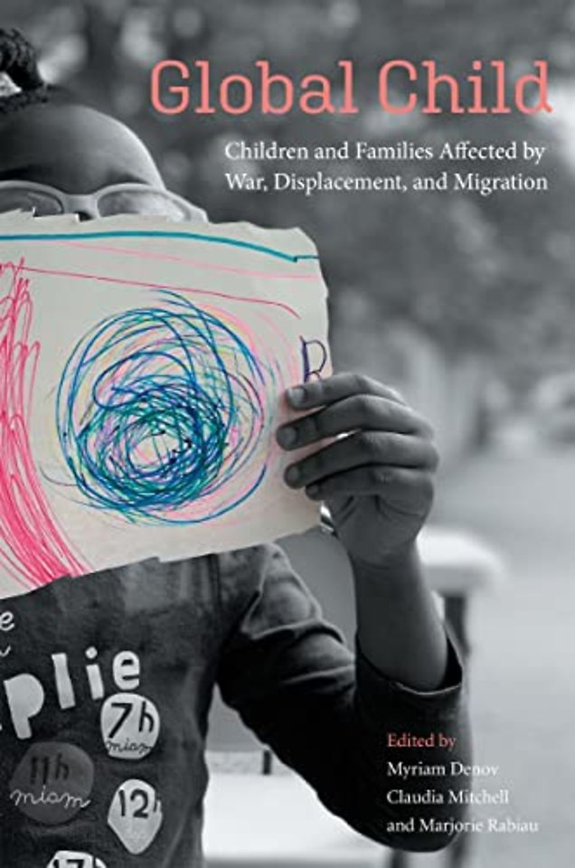 Global Child – Children and Families Affected by War, Displacement, and Migration