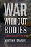 War without Bodies – Framing Death from the Crimean to the Iraq War