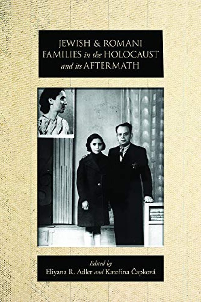 Jewish and Romani Families in the Holocaust and Its Aftermath