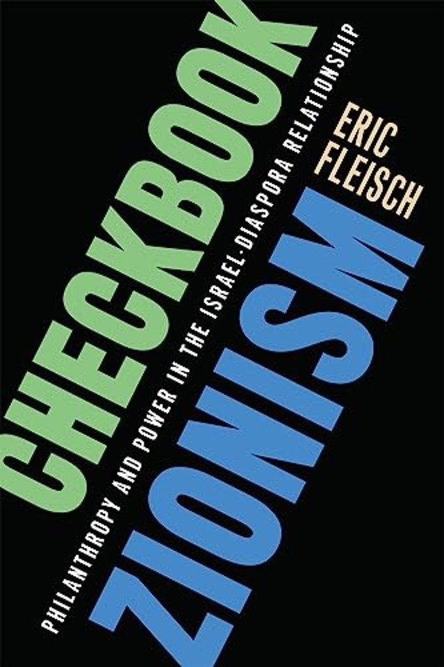Checkbook Zionism – Philanthropy and Power in the Israel–Diaspora Relationship