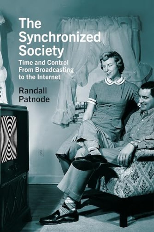 The Synchronized Society – Time and Control from Broadcasting to the Internet
