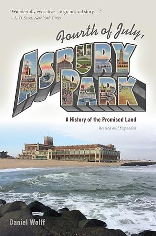 Fourth of July, Asbury Park – A History of the Promised Land