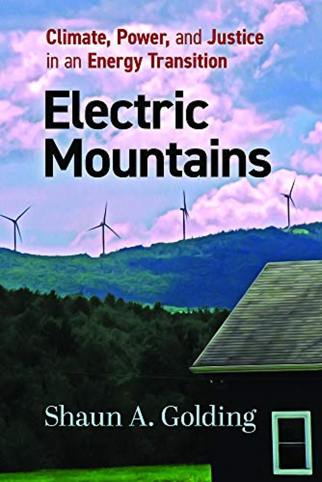 Electric Mountains – Climate, Power, and Justice in an Energy Transition