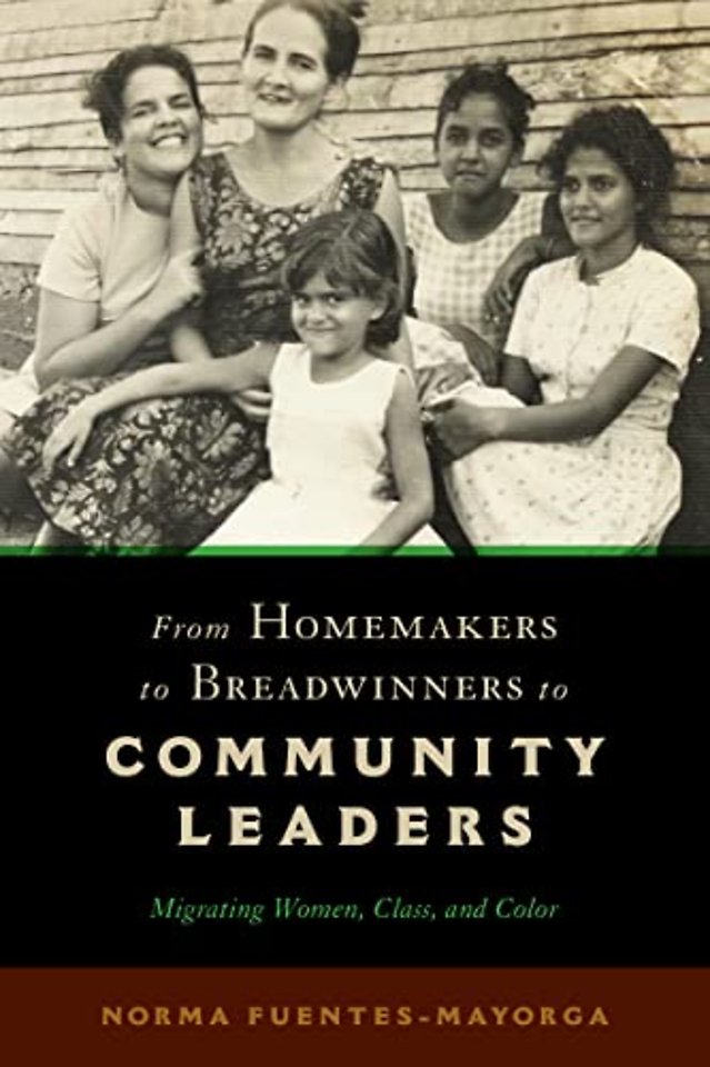 From Homemakers to Breadwinners to Community Lea – Migrating Women, Class, and Color