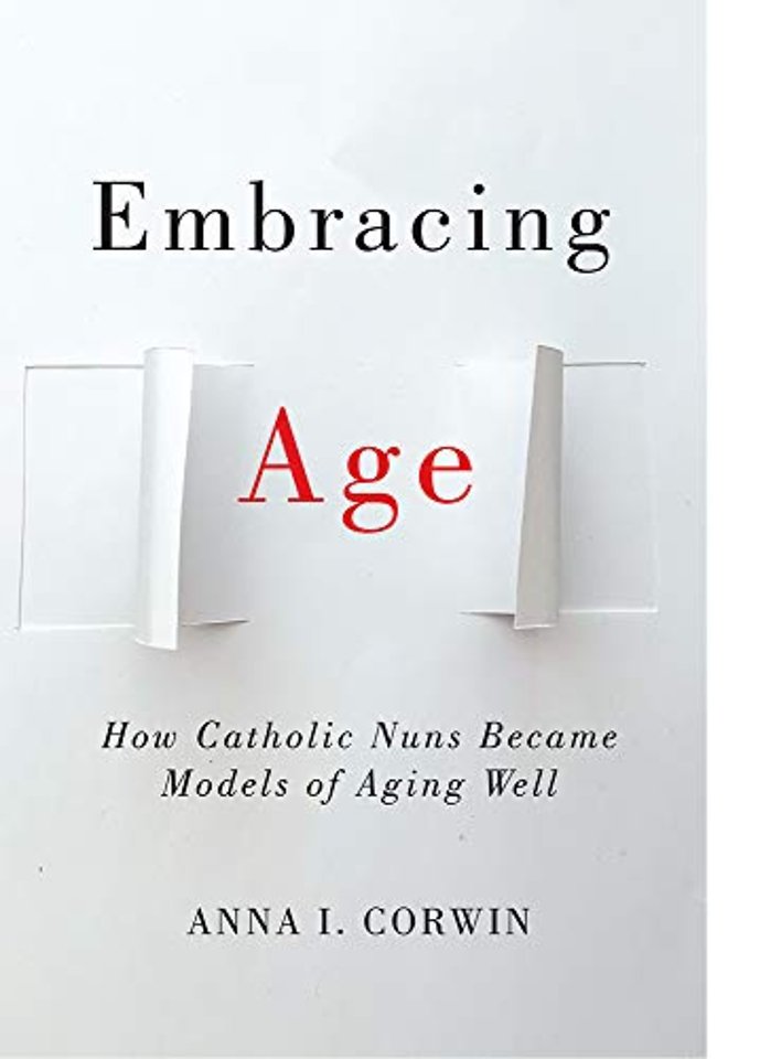 Embracing Age – How Catholic Nuns Became Models of Aging Well