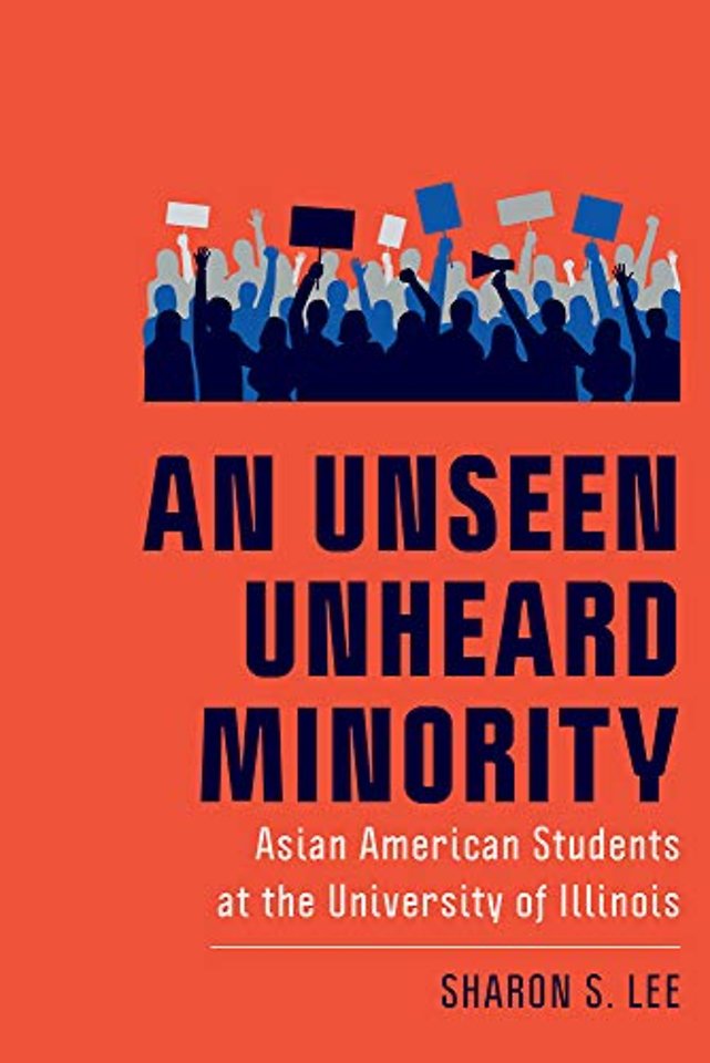 An Unseen Unheard Minority – Asian American Students at the University of Illinois