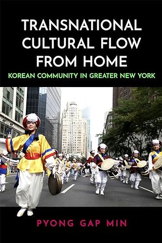 Transnational Cultural Flow from Home – Korean Community in Greater New York