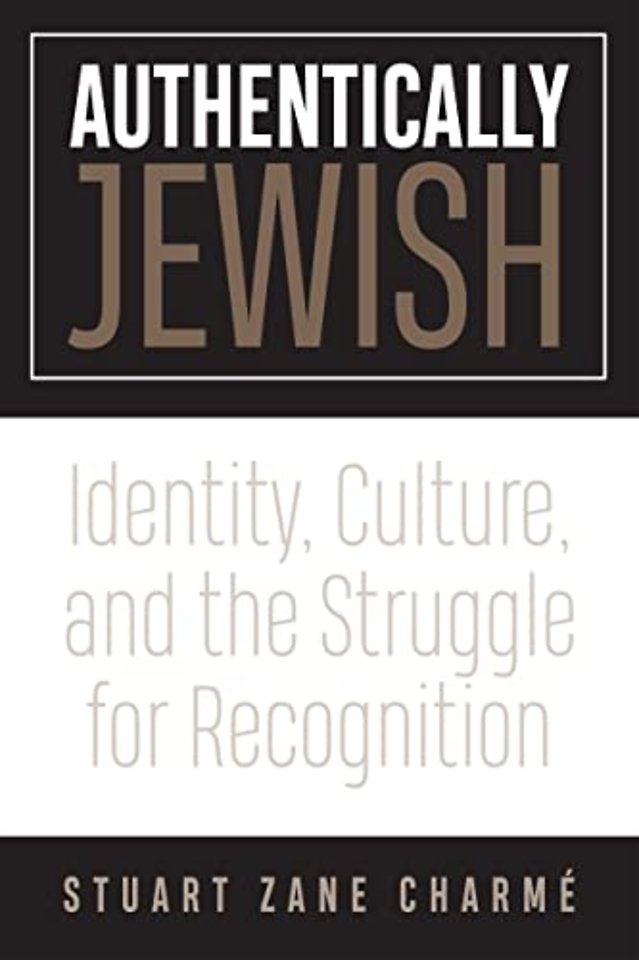 Authentically Jewish – Identity, Culture, and the Struggle for Recognition