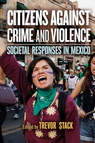 Citizens Against Crime and Violence – Societal Responses in Mexico