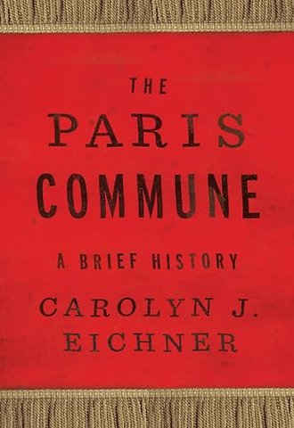The Paris Commune – A Brief History