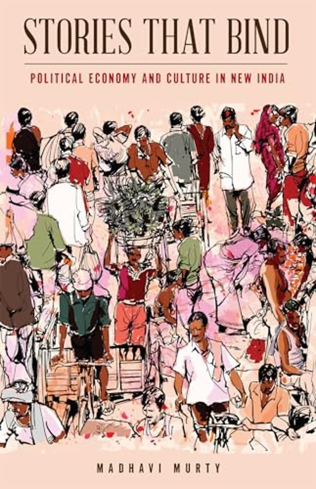 Stories That Bind – Political Economy and Culture in New India